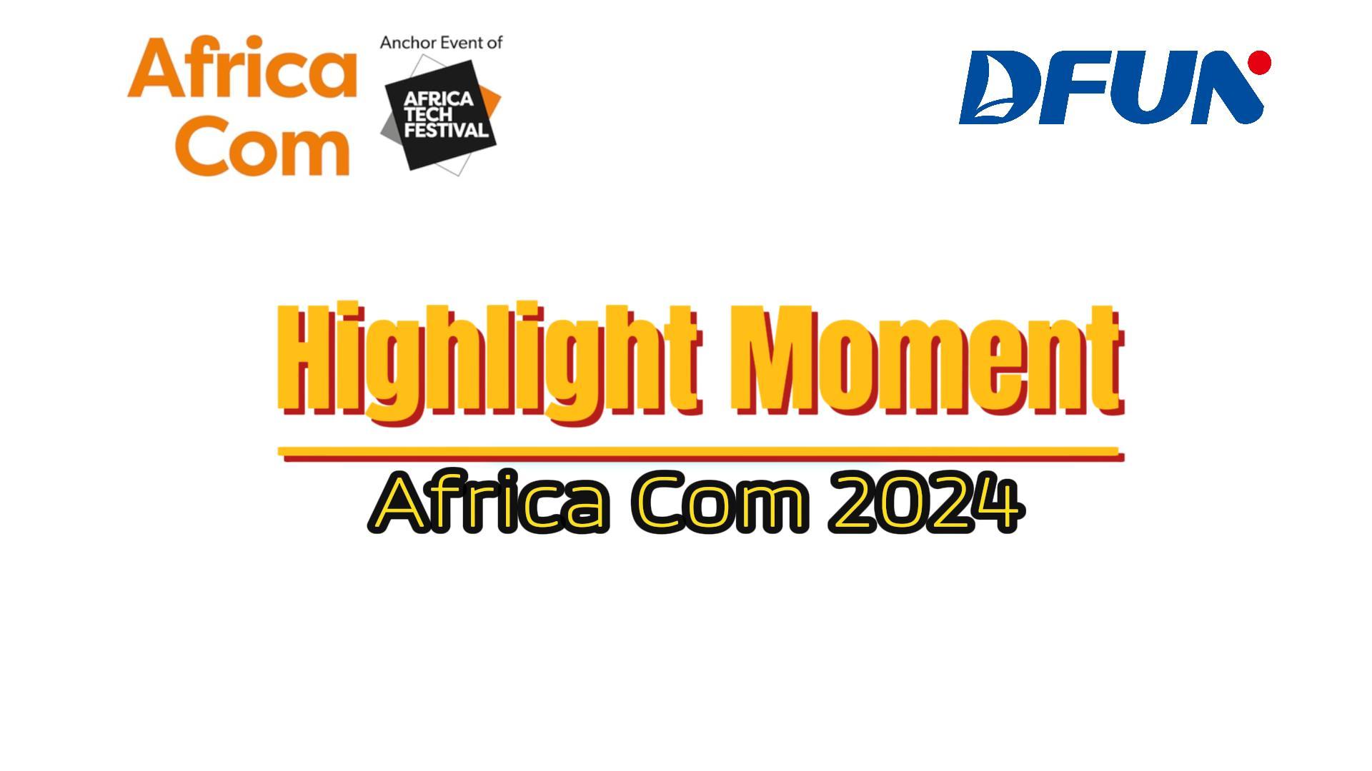 DFUN حضر مؤتمر AfricaCom 2024